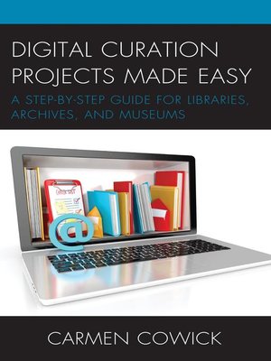 Digital Curation Projects Made Easy - ebook